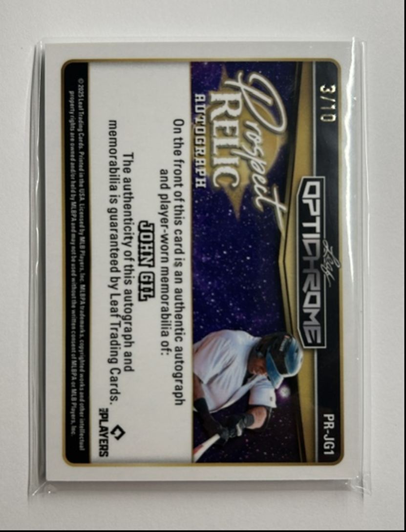 John Gil /10 Auto Relic Prospect Relic Autograph 2025 Leaf Optichrome