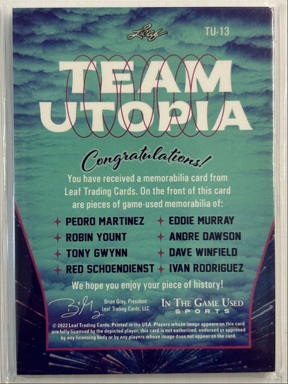 Pedro Martinez/Eddie Murray/Robin Yount/Andre Dawson/Tony Gwynn/Dave Winfield/Red Schoendienst/Ivan Rodriguez Game-Used Relics /45