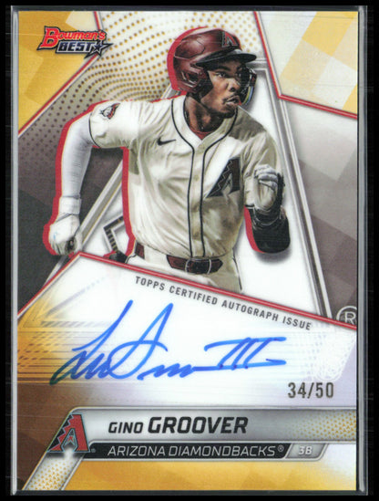 Gino Groover Auto /50 Gold Refractor 2025 Bowman's Best