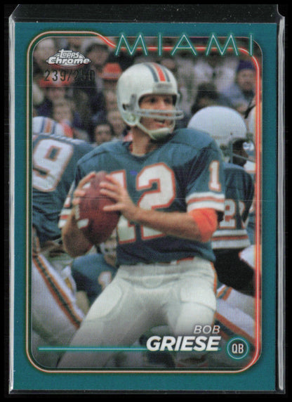 Bob Griese /250 Refractor
