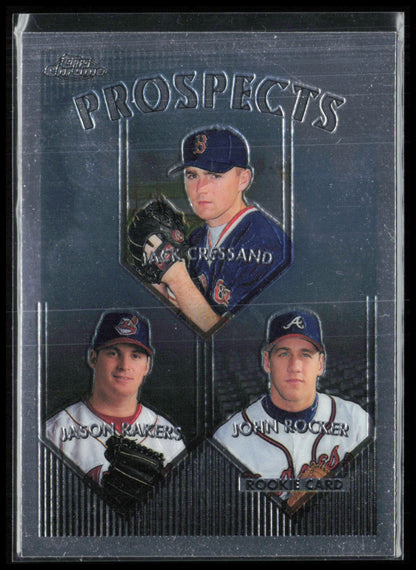 Jack Cressend/Jason Rakers/John Rocker