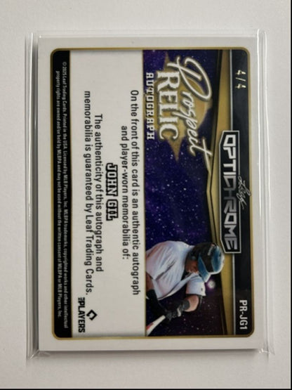 John Gil /4 Auto Relic Prospect Relic Autograph 2025 Leaf Optichrome