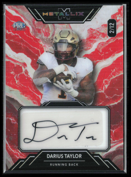 Darius Taylor /12 Auto PRC Metallix 2025 Wild Card