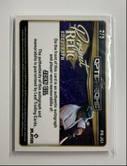 John Gil /5 Auto Relic Prospect Relic Autograph 2025 Leaf Optichrome