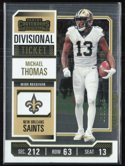 Michael Thomas /149 Divisional Ticket