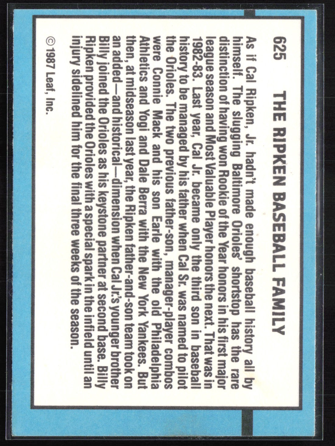 Ripken Baseball Family (Billy Ripken/Cal Ripken Sr./Cal Ripken Jr.)