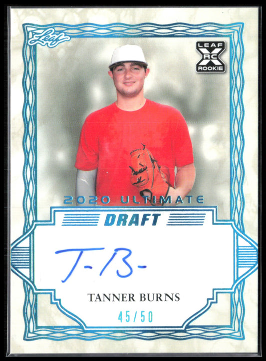 Tanner Burns RC Auto /50 2020 Ultimate Draft