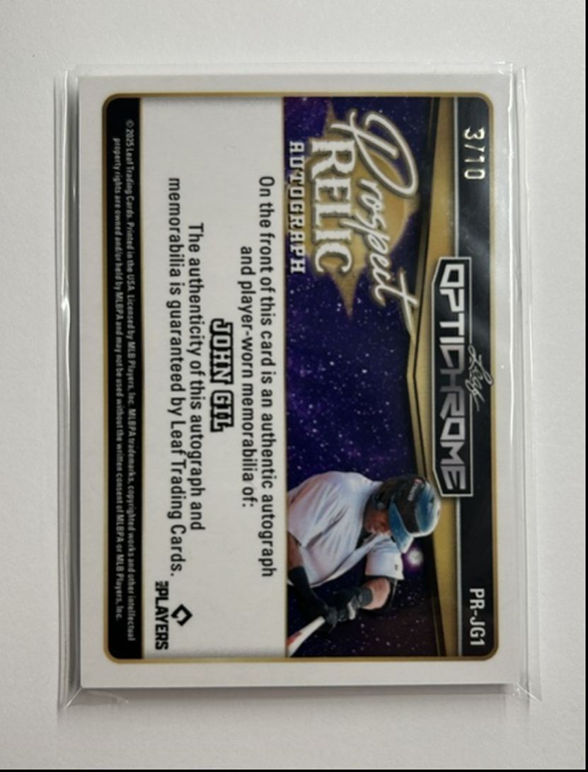John Gil /10 Auto Relic Prospect Relic Autograph 2025 Leaf Optichrome