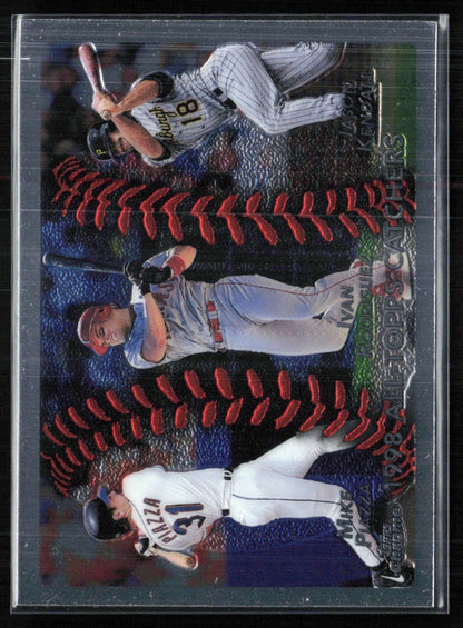 Mike Piazza / Ivan Rodriguez / Jason Kendall